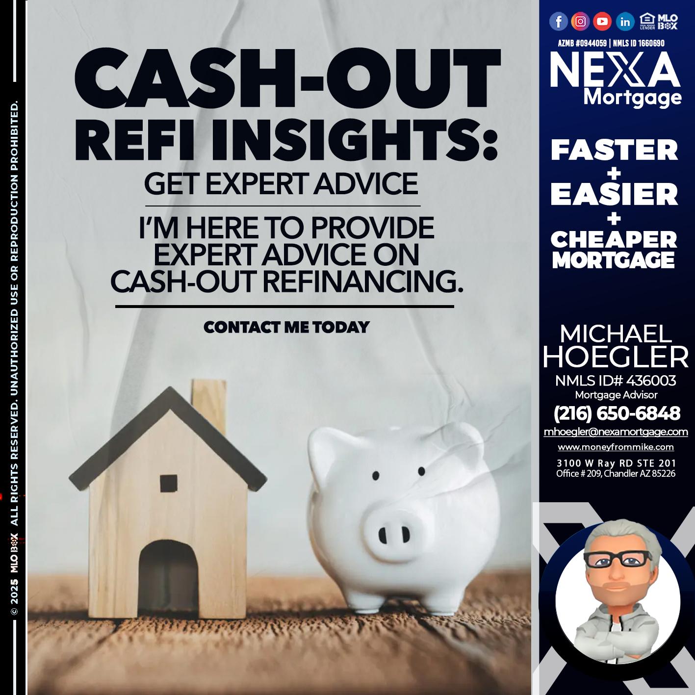 CASH OUT - Michael Hoegler -Mortgage Advisor
