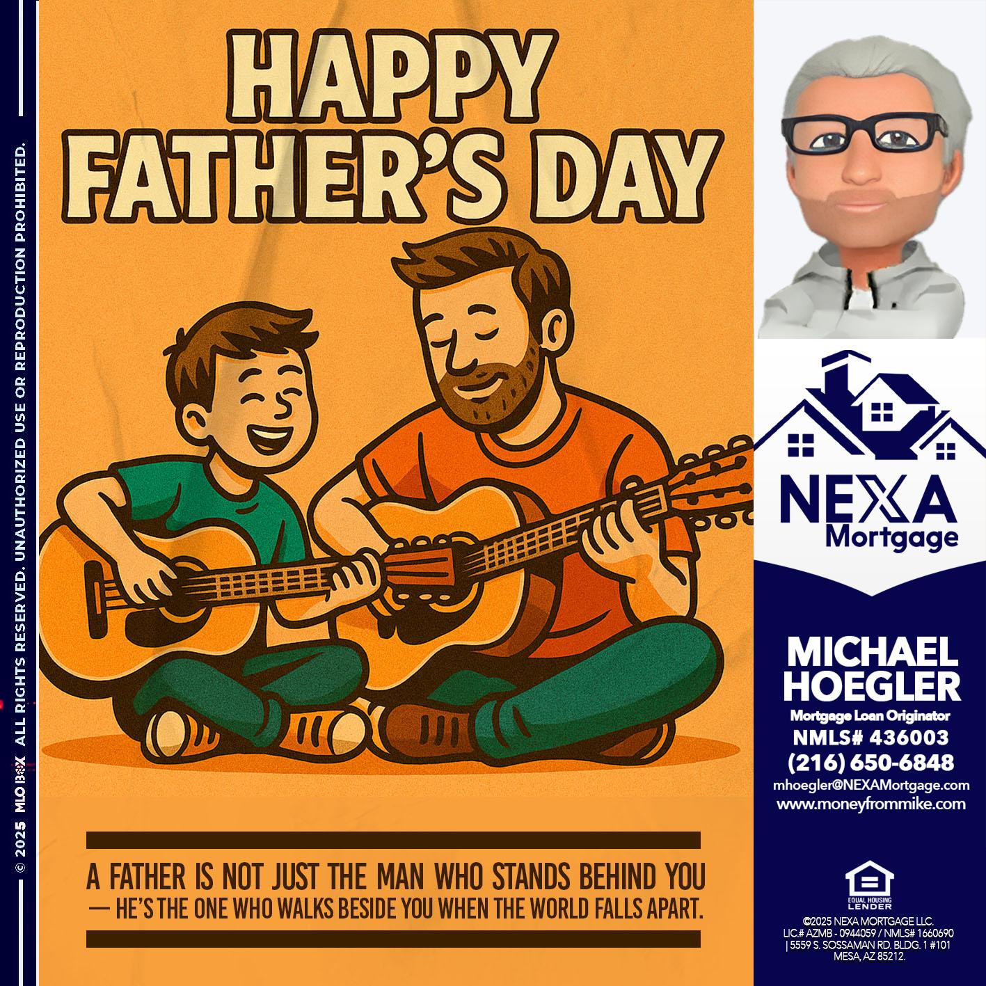 HAPPY FATHERS DAY - Michael Hoegler -Mortgage Advisor
