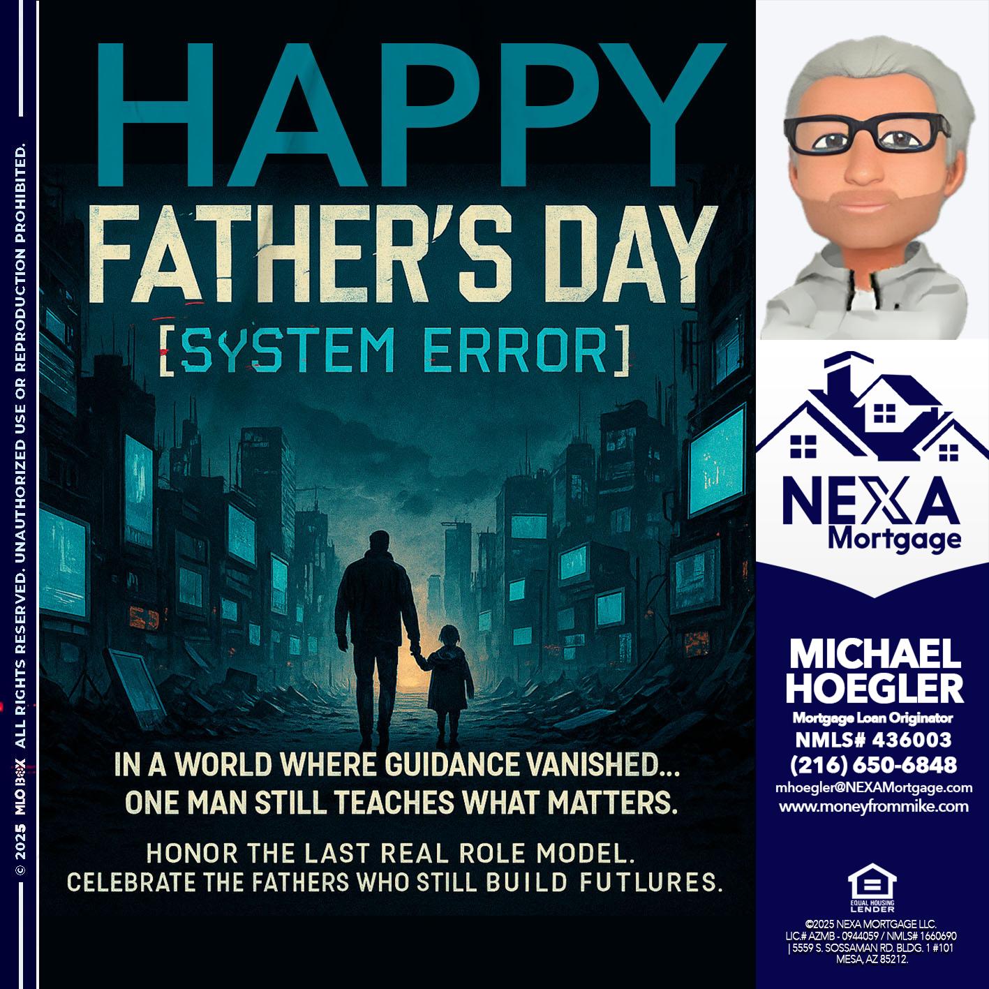 HAPPY FATHERS DAY - Michael Hoegler -Mortgage Advisor