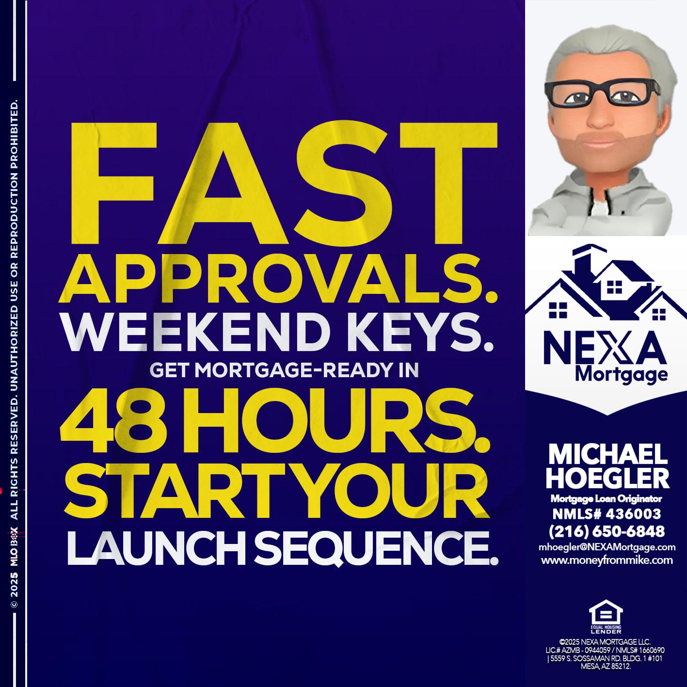 FAST APPROVALS - Michael Hoegler -Mortgage Advisor FAST APPROVALS - Michael Hoegler -Mortgage Advisor