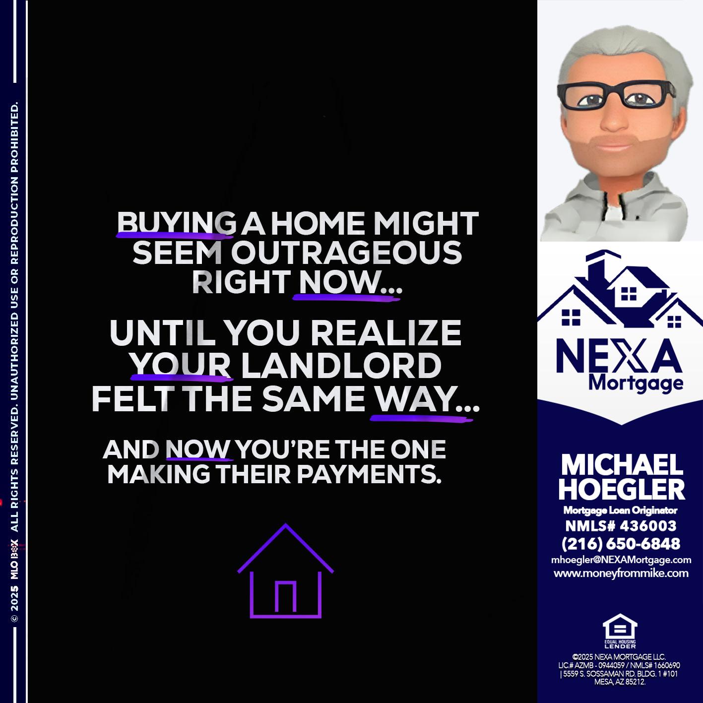 BUYING A HOME - Michael Hoegler -Mortgage Advisor BUYING A HOME - Michael Hoegler -Mortgage Advisor