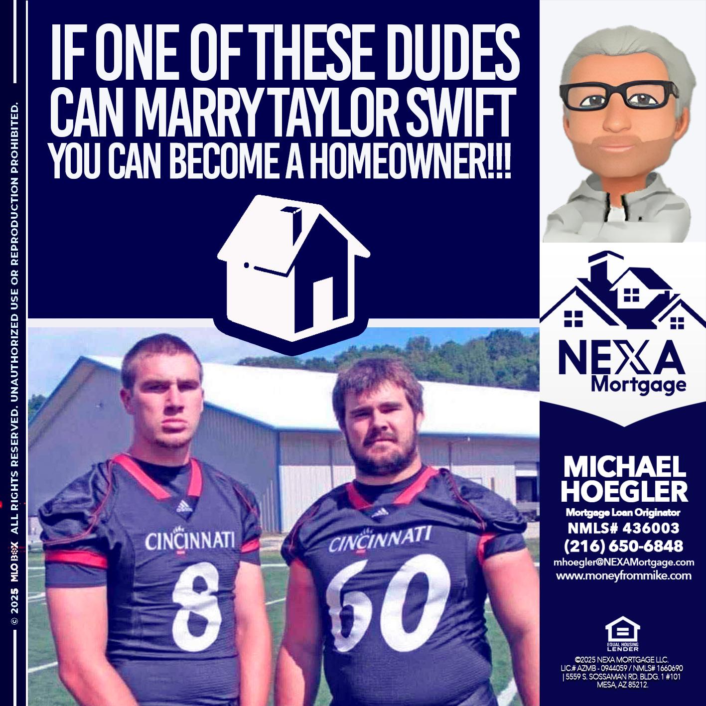 IF ONE OF THESE DUDES - Michael Hoegler -Mortgage Advisor IF ONE OF THESE DUDES - Michael Hoegler -Mortgage Advisor