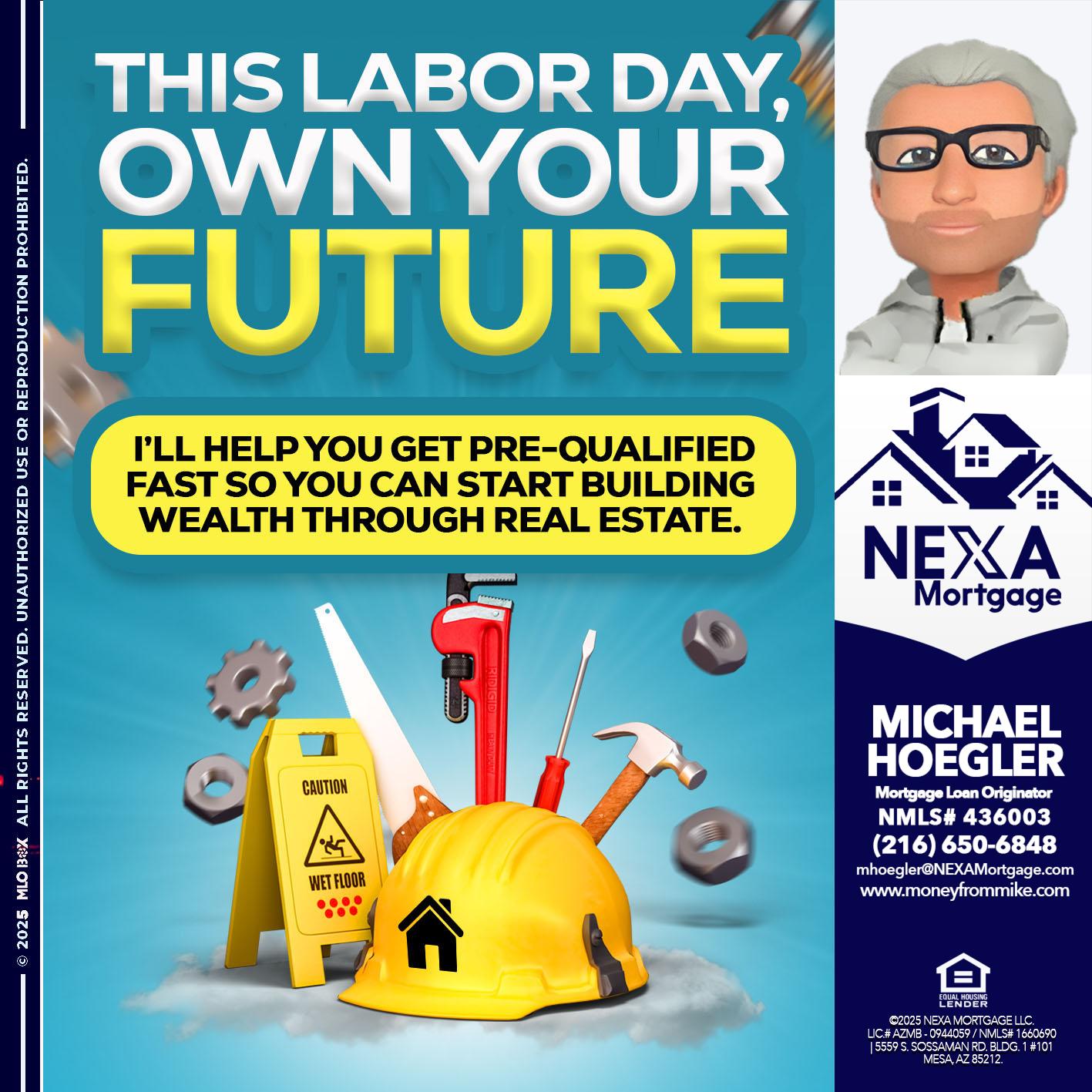 LABOR DAY - Michael Hoegler -Mortgage Advisor LABOR DAY - Michael Hoegler -Mortgage Advisor