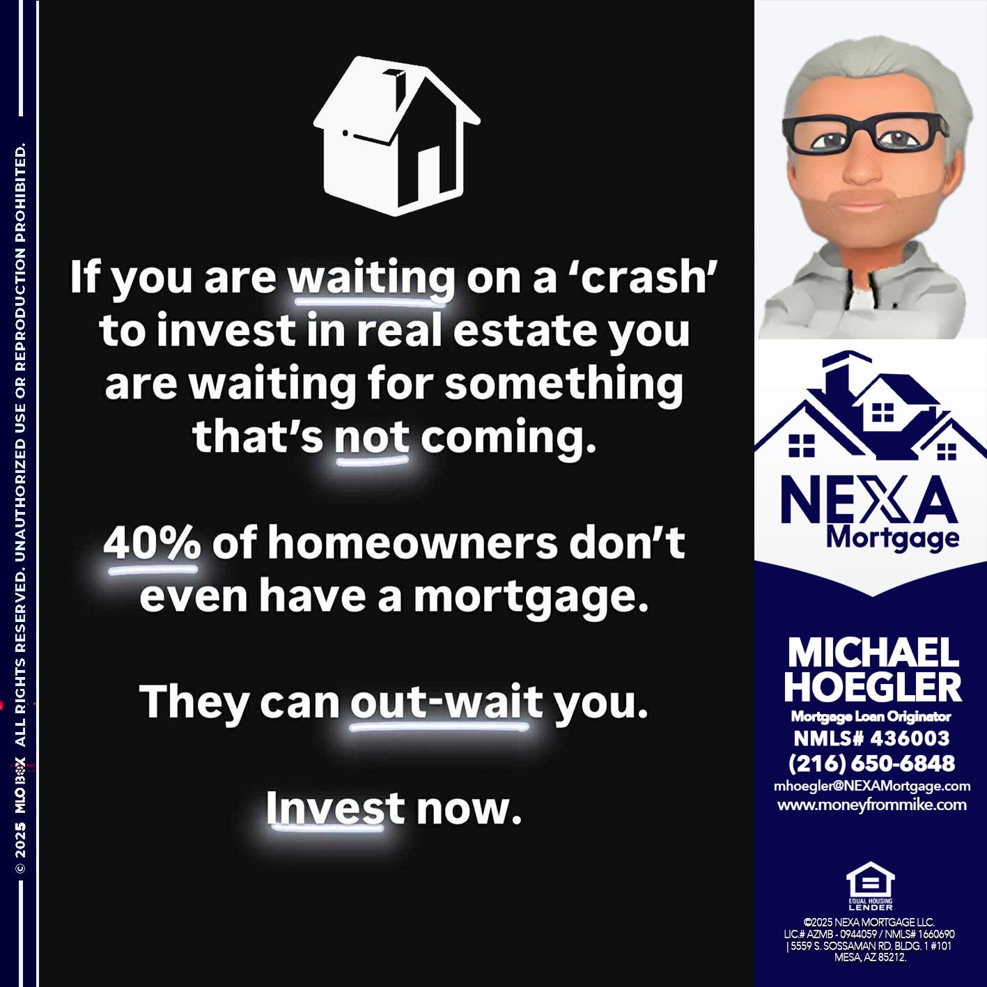 IF YOU ARE WAITING - Michael Hoegler -Mortgage Advisor IF YOU ARE WAITING - Michael Hoegler -Mortgage Advisor