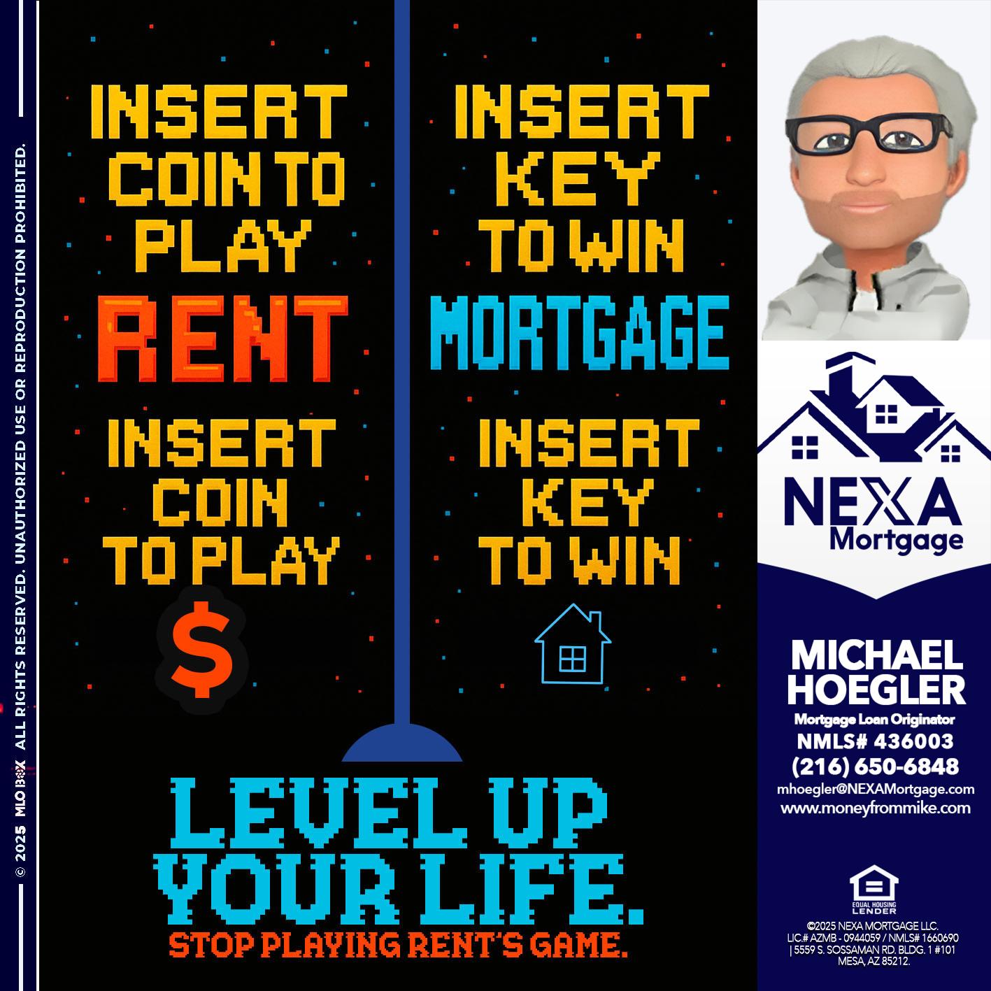 INSERT COIN - Michael Hoegler -Mortgage Advisor INSERT COIN - Michael Hoegler -Mortgage Advisor