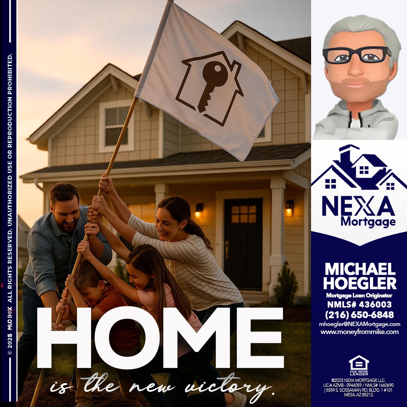 HOME IS - Michael Hoegler -Mortgage Advisor HOME IS - Michael Hoegler -Mortgage Advisor