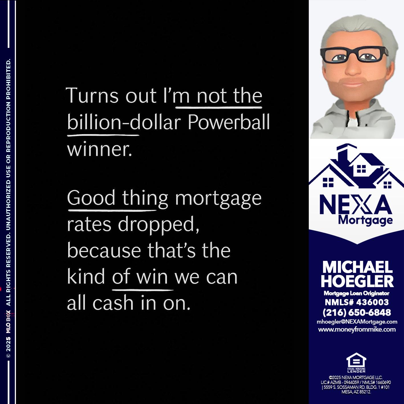 TURNS OUT - Michael Hoegler -Mortgage Advisor TURNS OUT - Michael Hoegler -Mortgage Advisor
