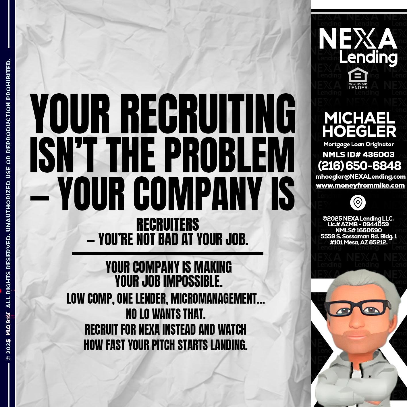 YOUR RECRUITING - Michael Hoegler -Mortgage Advisor