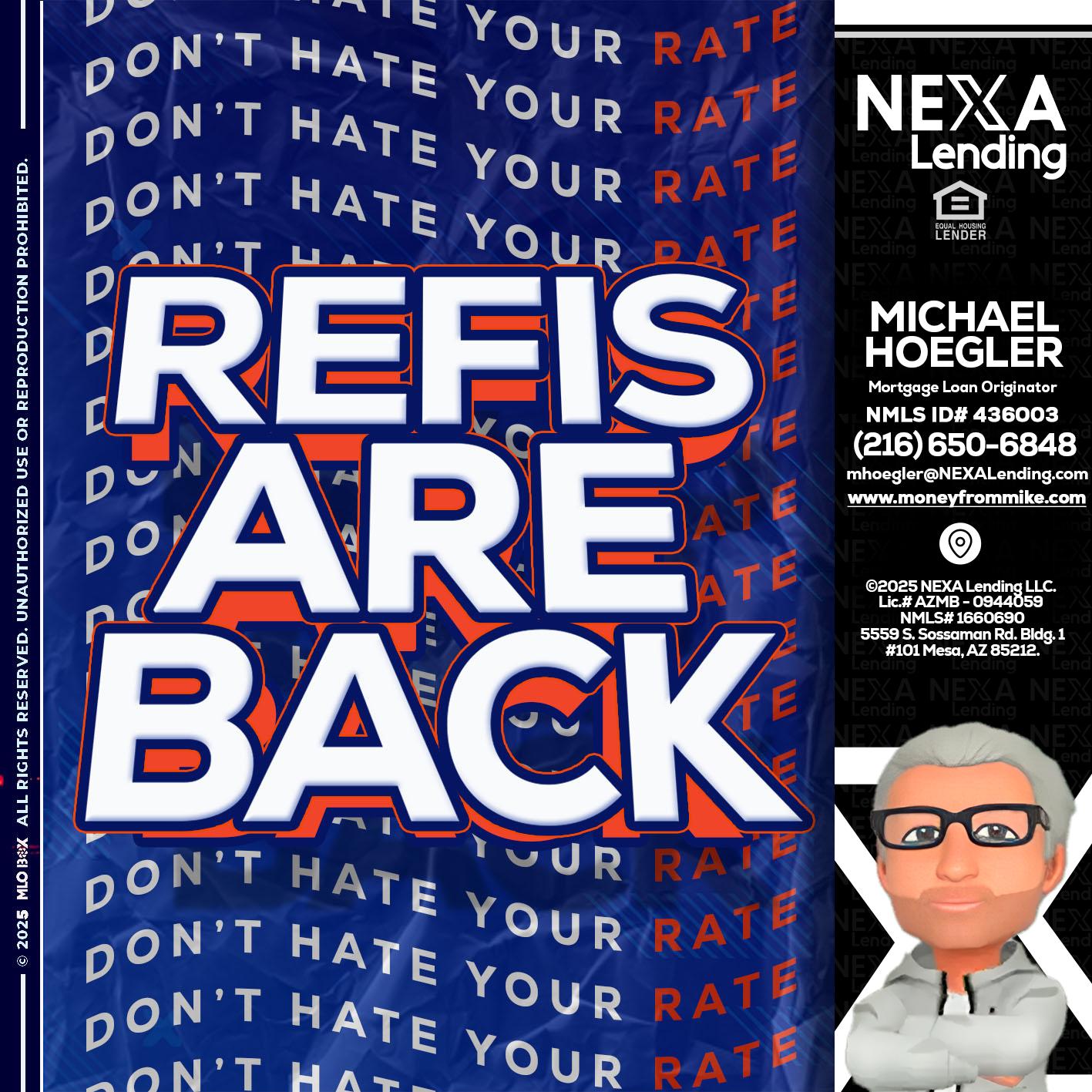 refis are back - Michael Hoegler -Mortgage Advisor