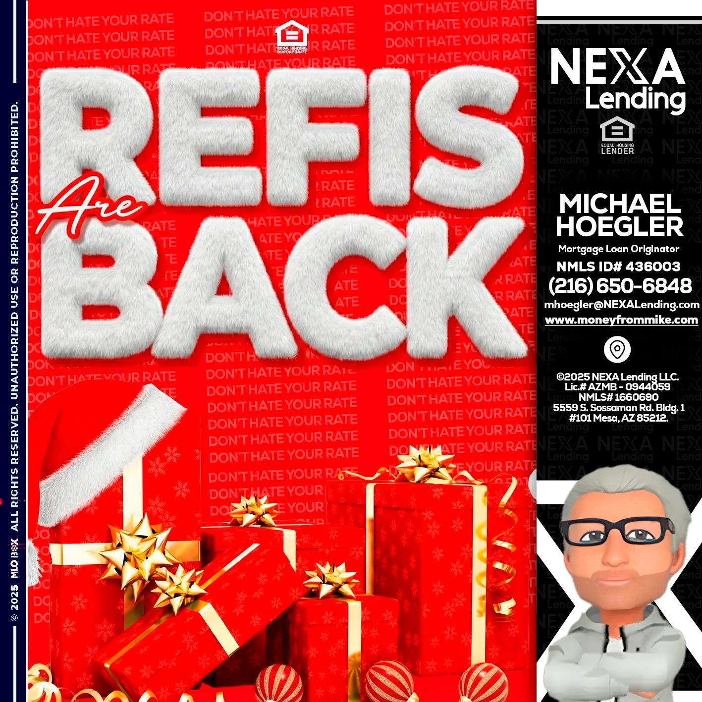 refis are back - Michael Hoegler -Mortgage Advisor