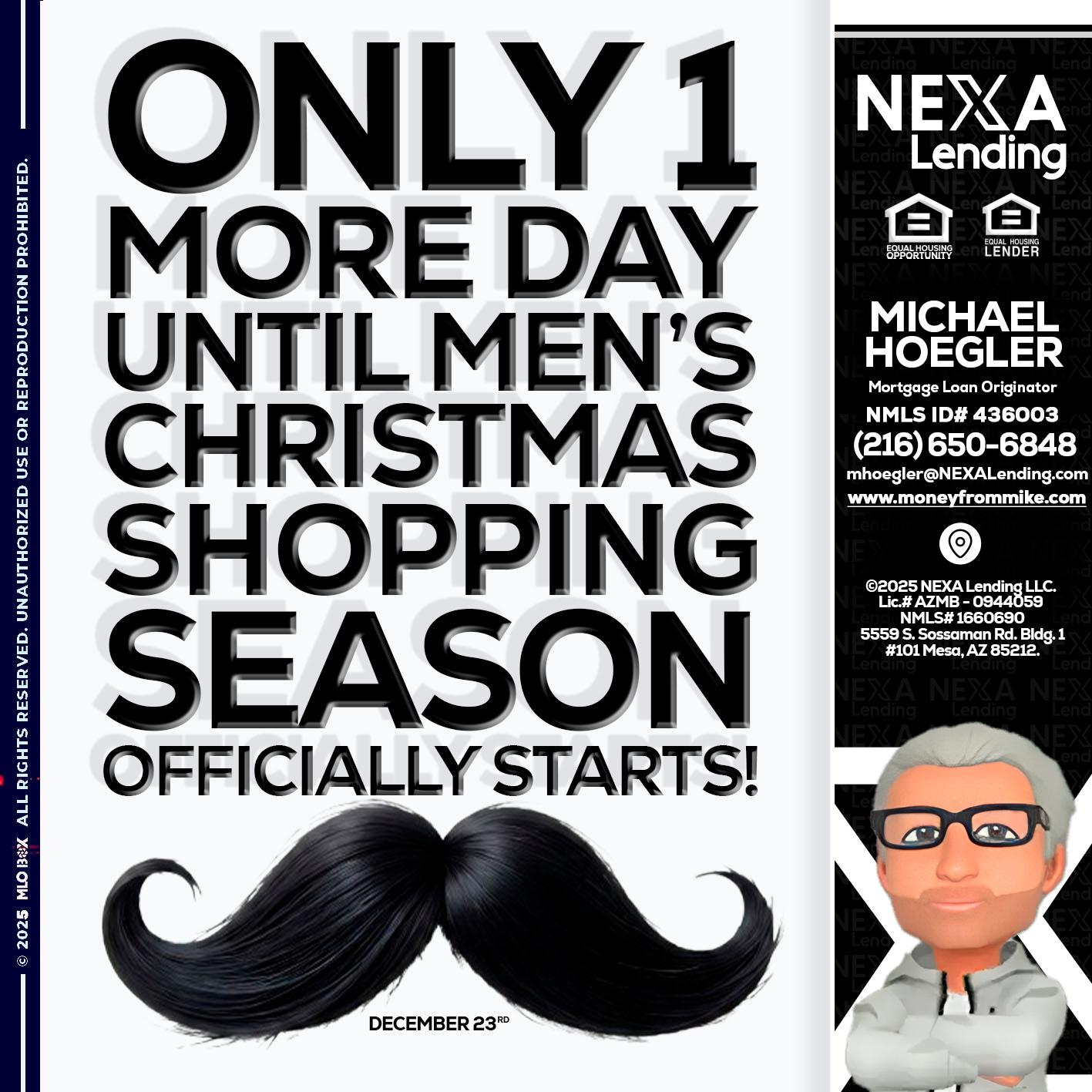 ONLY 1 DAY - Michael Hoegler -Mortgage Advisor