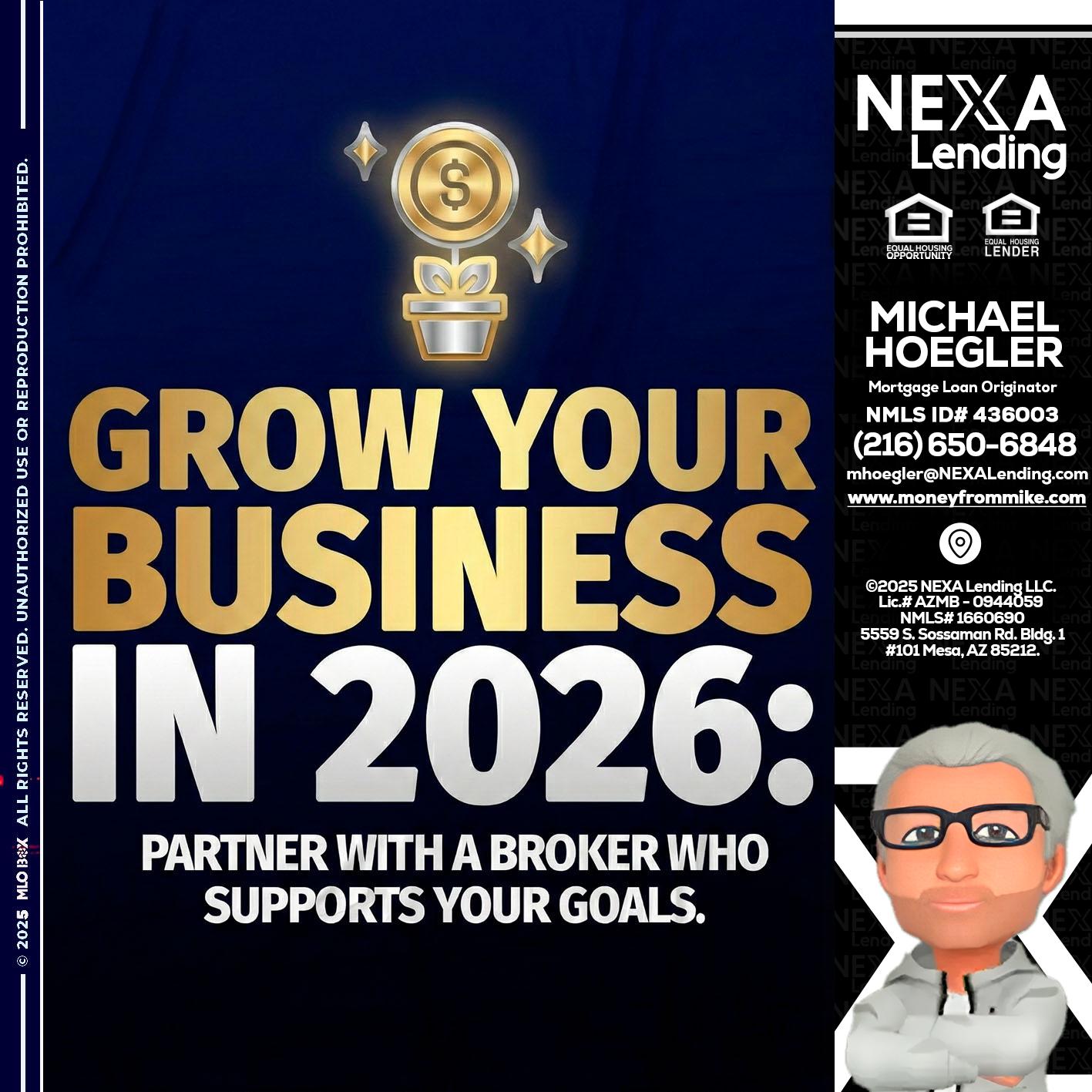 GROW YOUR BUSINESS - Michael Hoegler -Mortgage Advisor