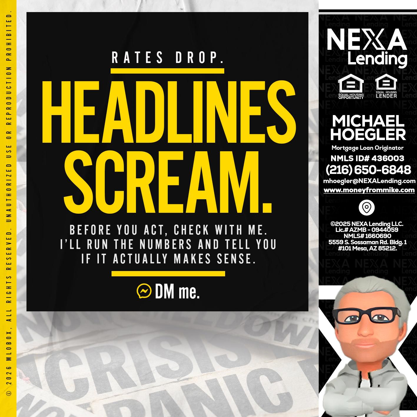 HEADLINES SCREAM - Michael Hoegler -Mortgage Advisor