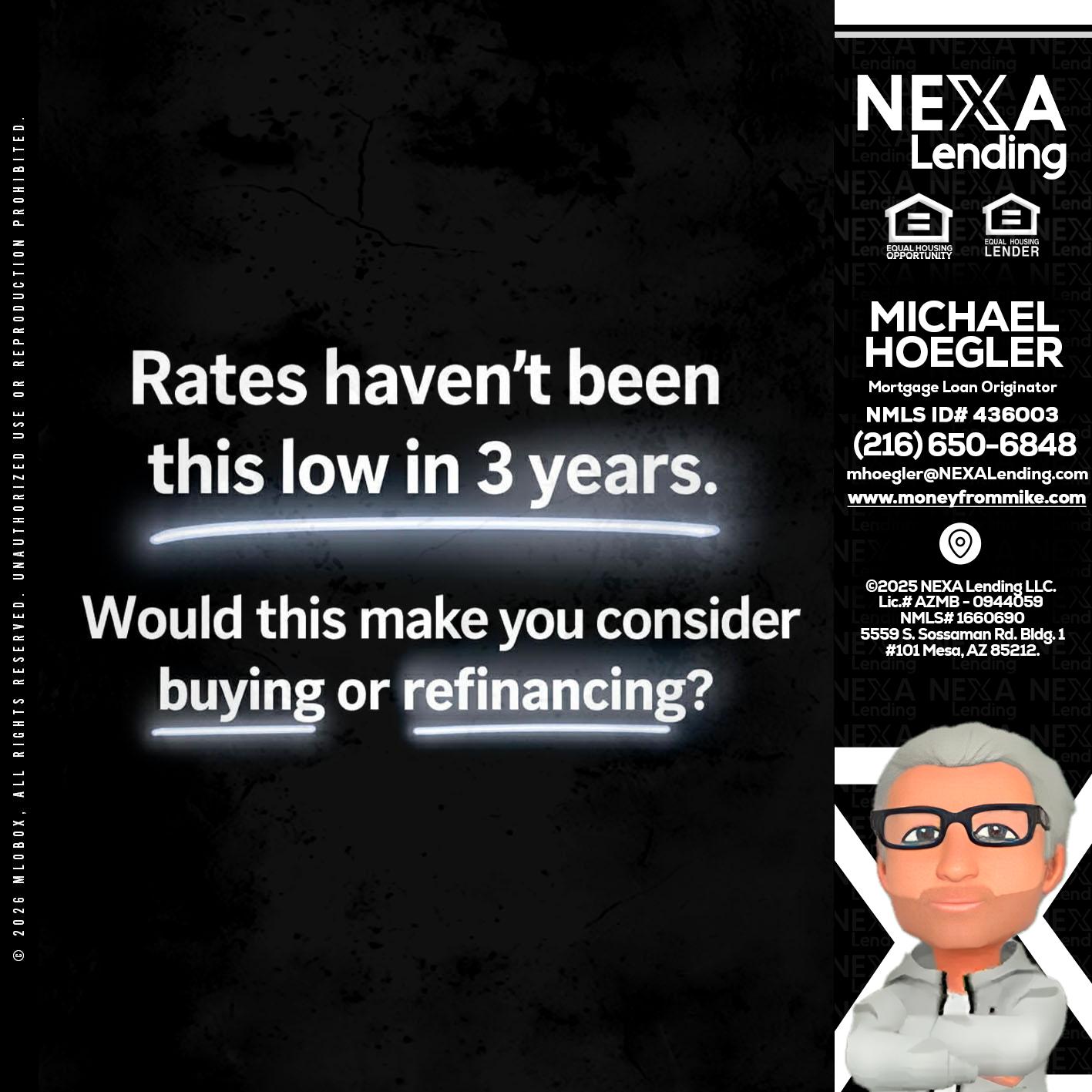 RATES HAVEN'T - Michael Hoegler -Mortgage Advisor
