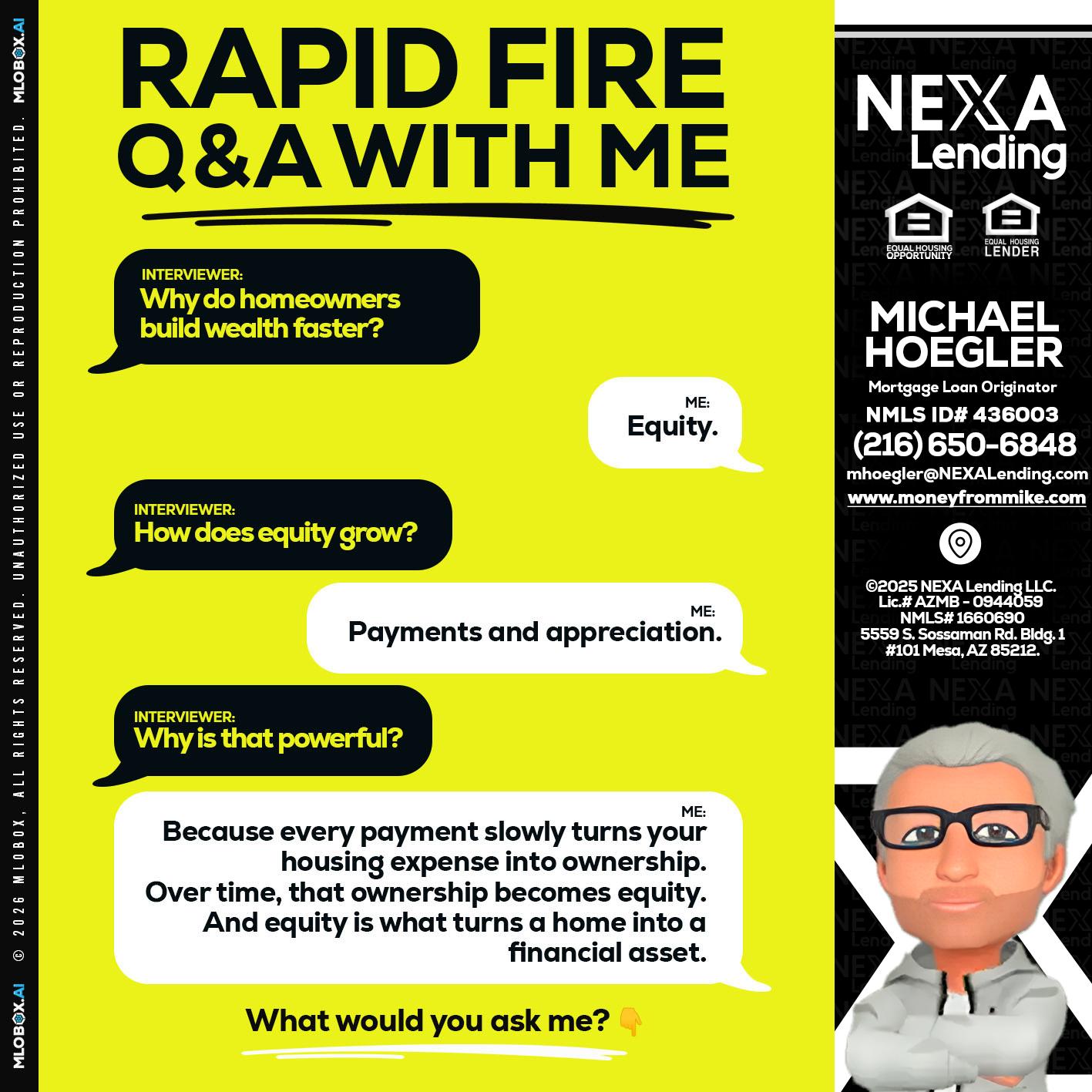 RAPID FIRE Q&A - Michael Hoegler -Mortgage Advisor