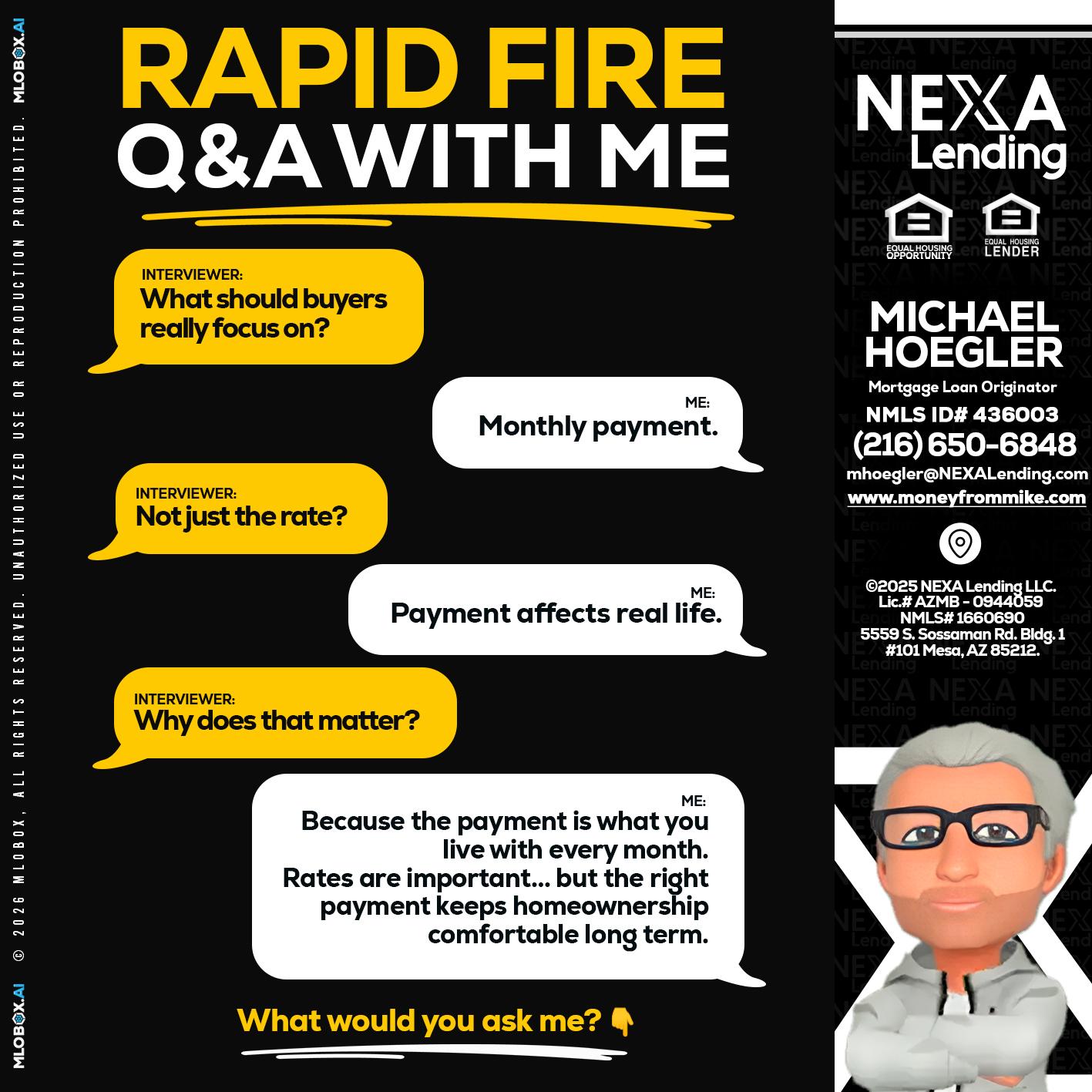 RAPID FIRE Q&A - Michael Hoegler -Mortgage Advisor