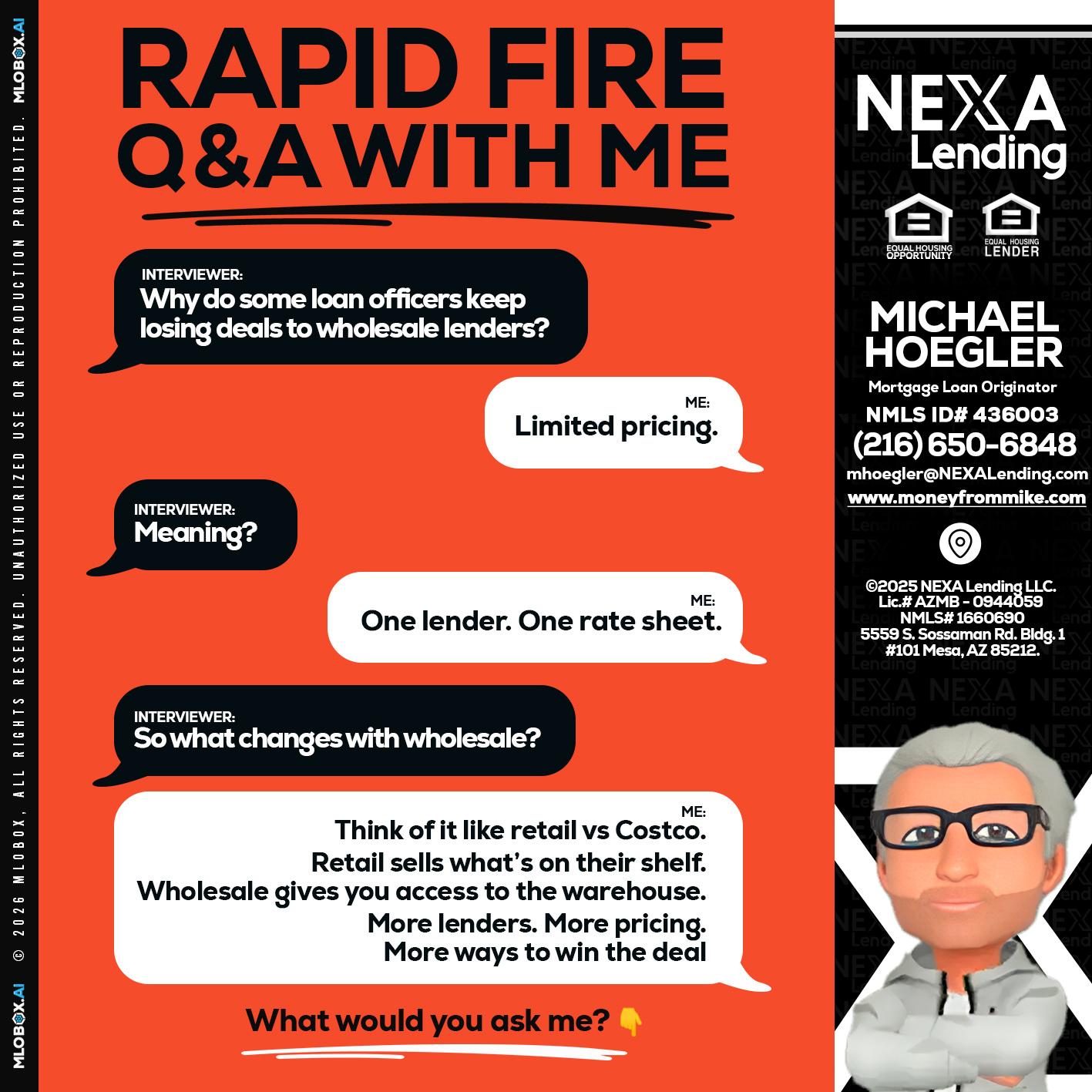 Q&A - Michael Hoegler -Mortgage Advisor