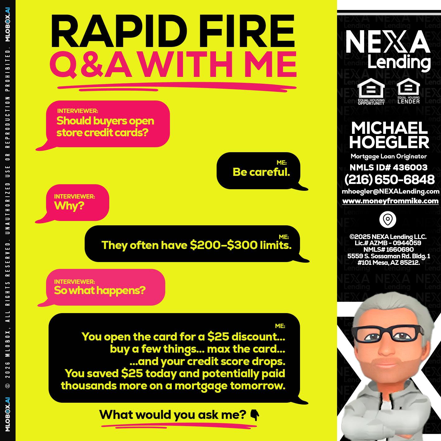 RAPID FIRE Q&A - Michael Hoegler -Mortgage Advisor