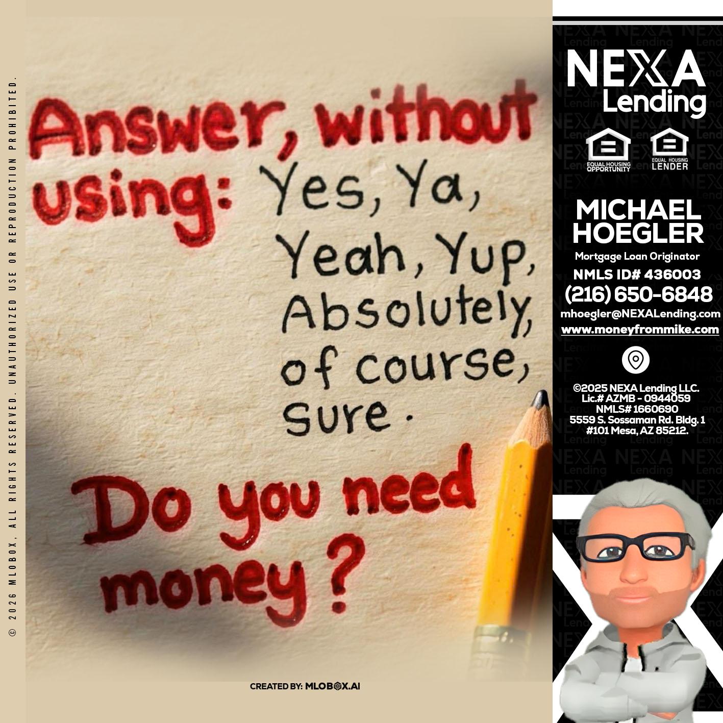 answer without - Michael Hoegler -Mortgage Advisor