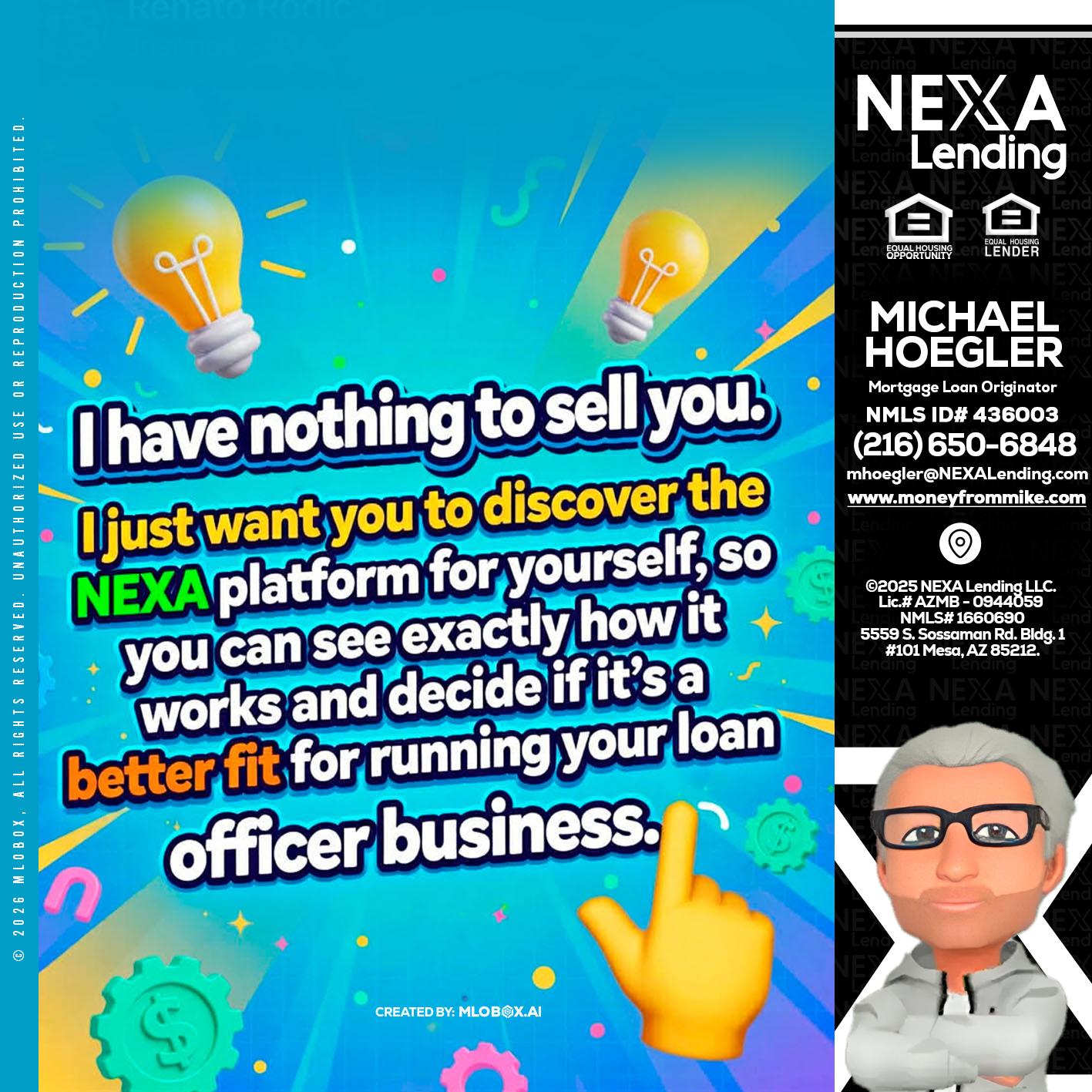 I HAVE NOTHING - Michael Hoegler -Mortgage Advisor