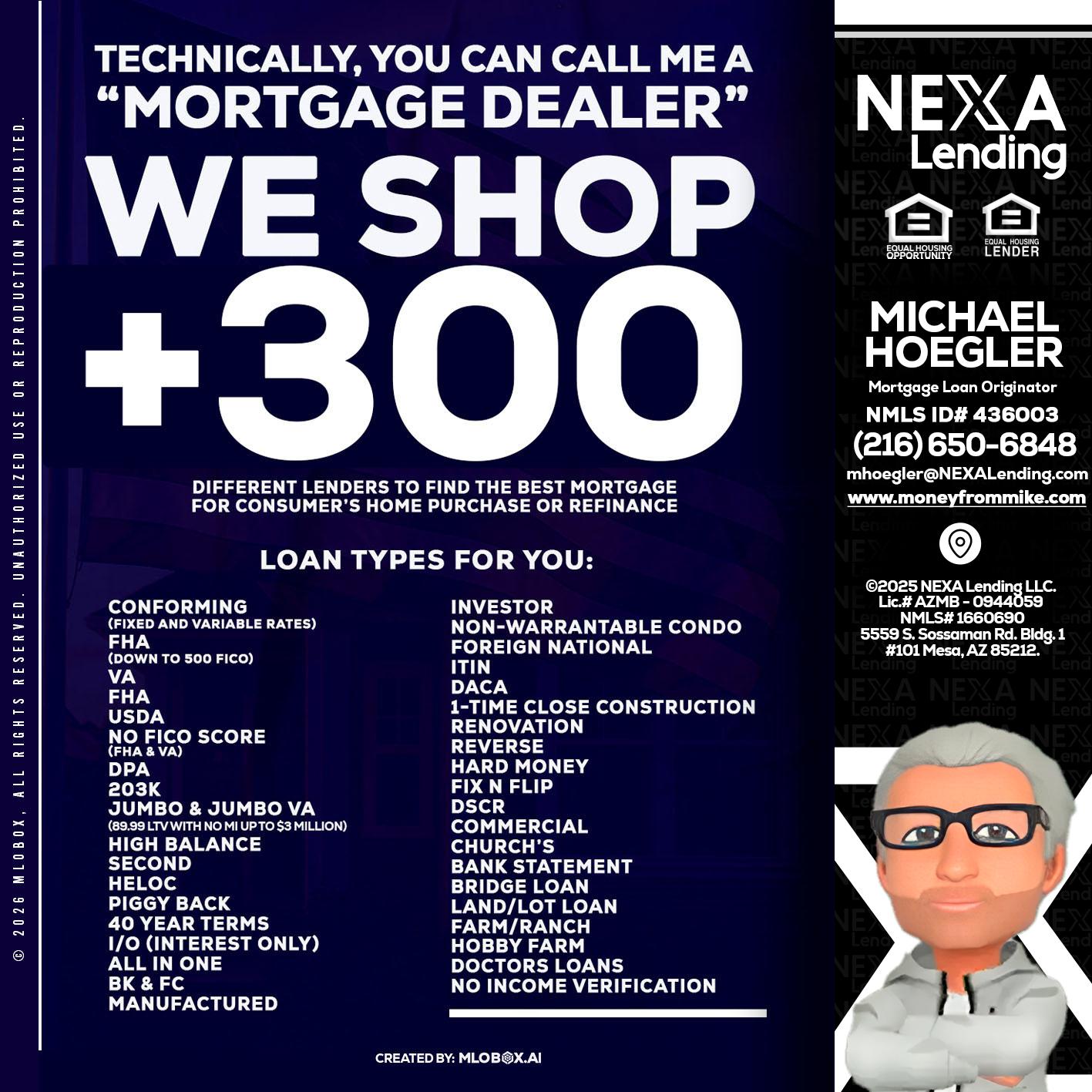 300+ LENDERS - Michael Hoegler -Mortgage Advisor