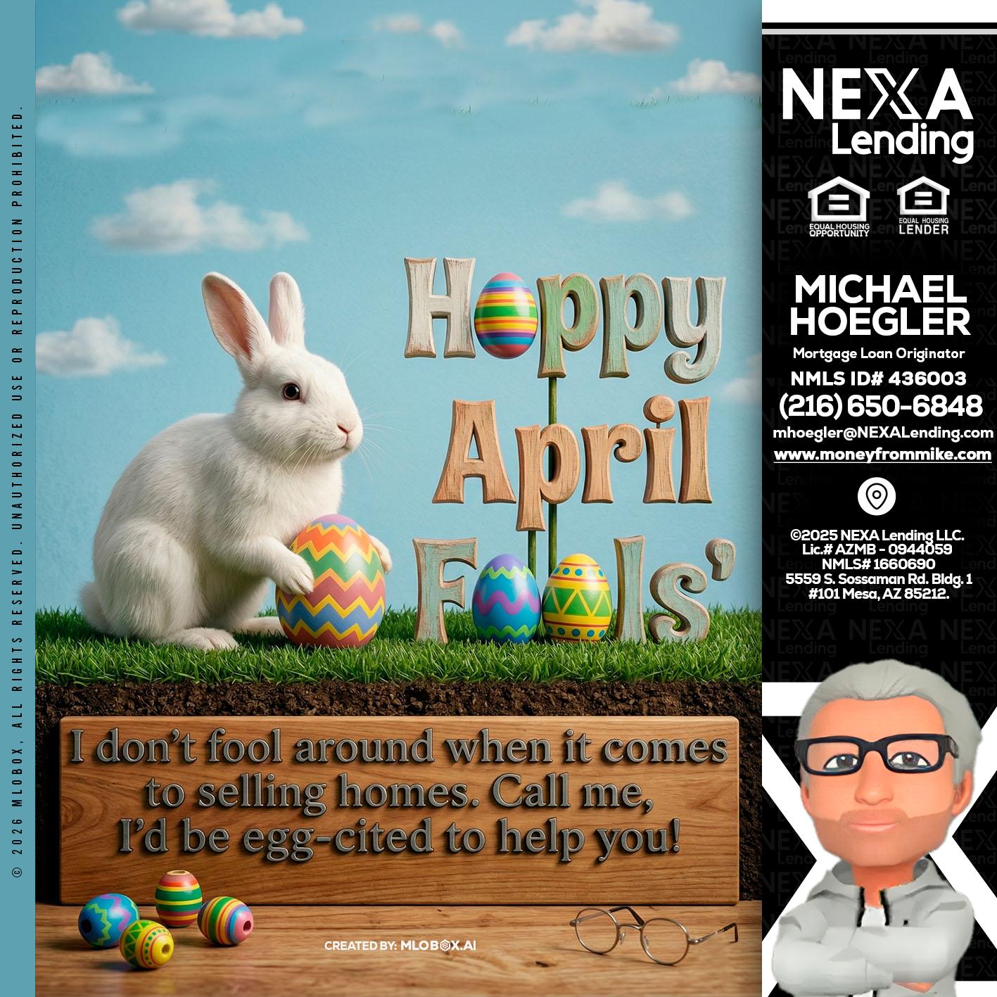 happy april fools - Michael Hoegler -Mortgage Advisor