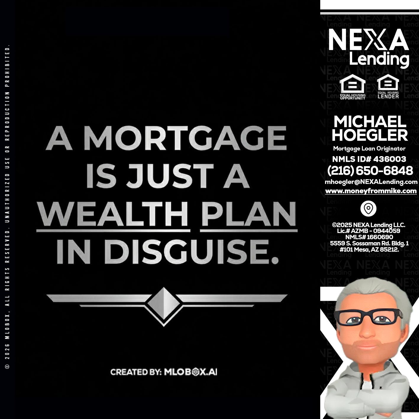a mortgage is just - Michael Hoegler -Mortgage Advisor