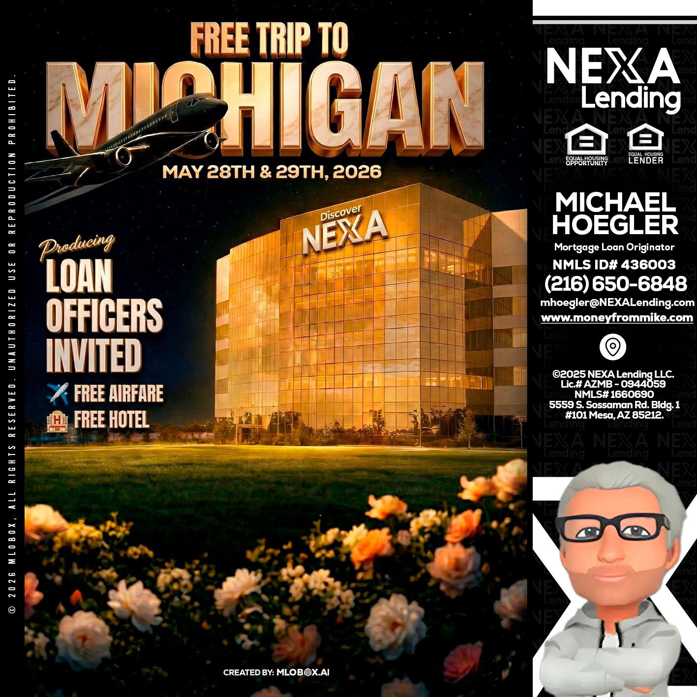 FREE TRIP TO MICHIGAN - Michael Hoegler -Mortgage Advisor
