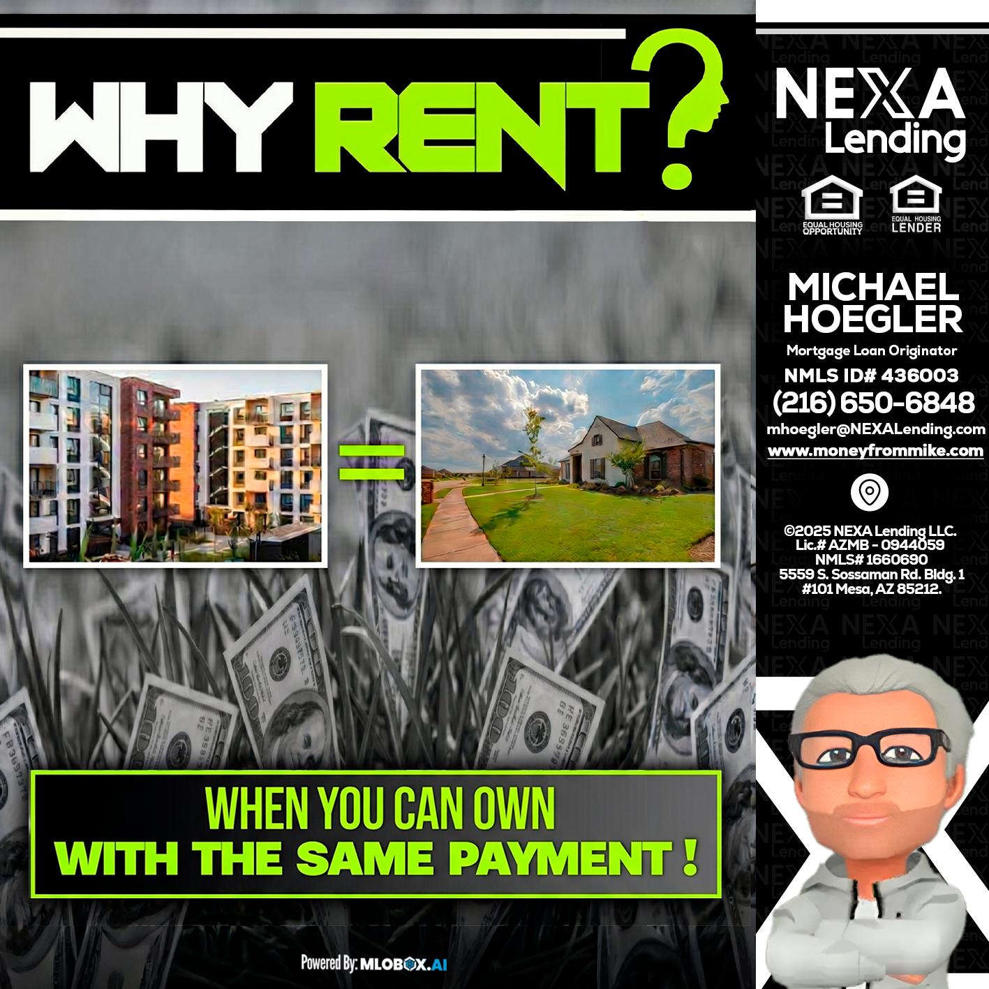 WHY RENT? - Michael Hoegler -Mortgage Advisor