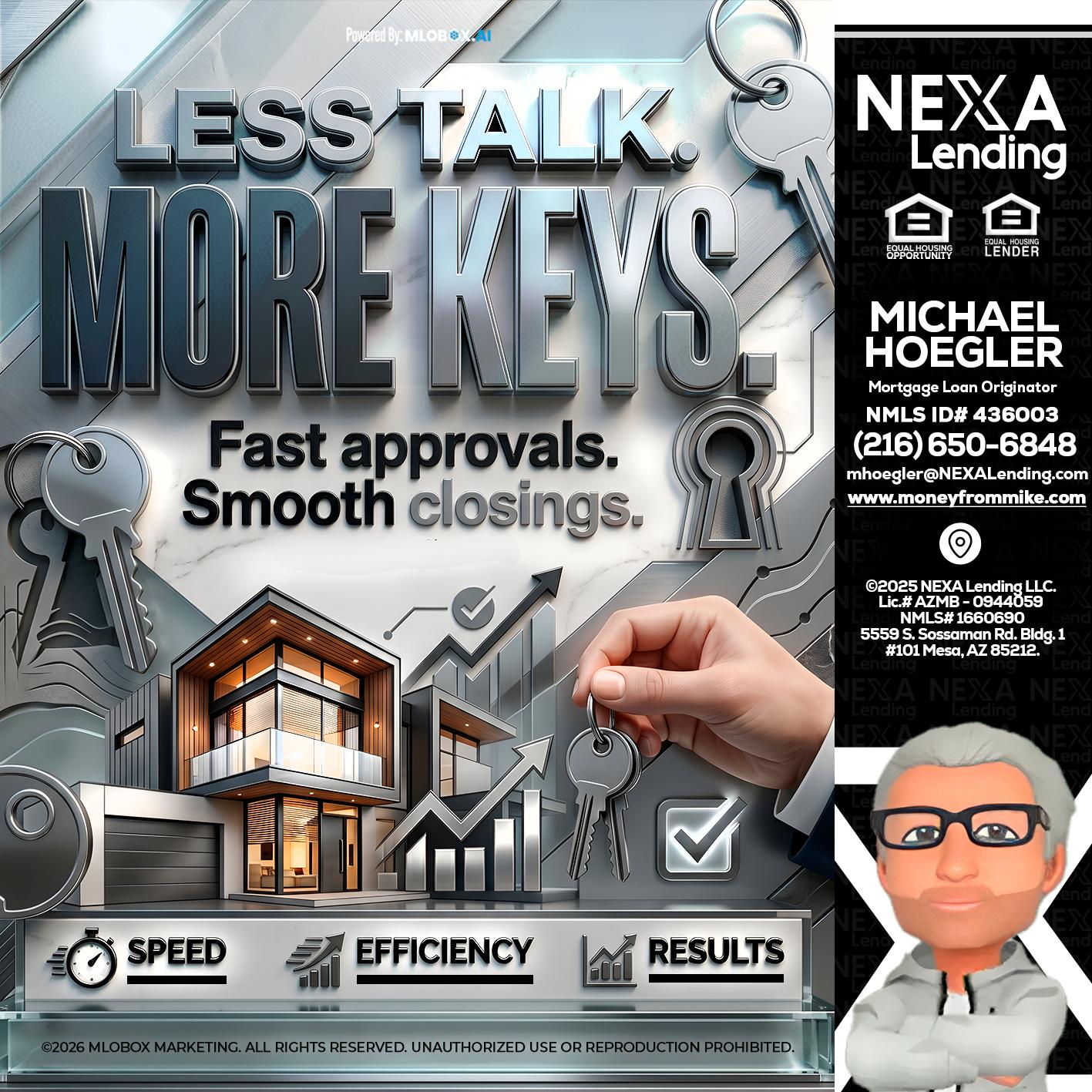 LESS TALK, MORE KEYS! - Michael Hoegler -Mortgage Advisor