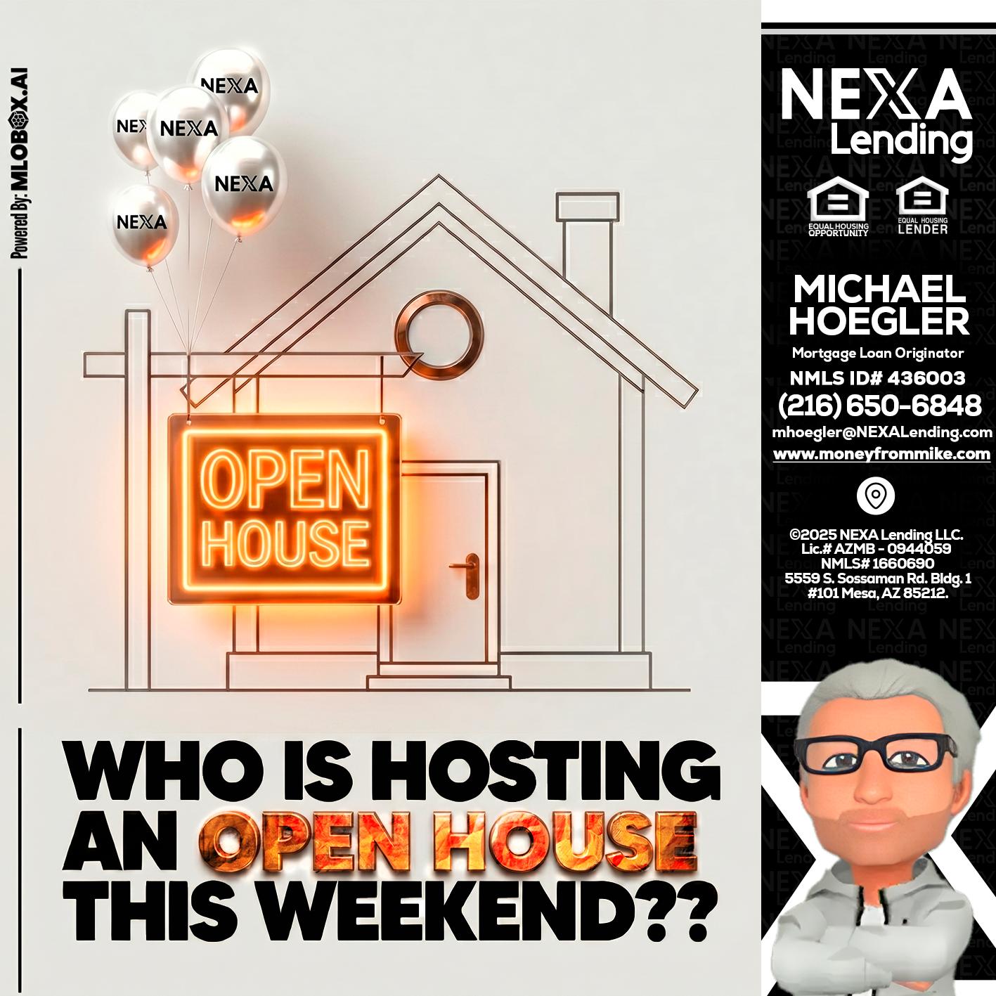 OPEN HOUSES - Michael Hoegler -Mortgage Advisor