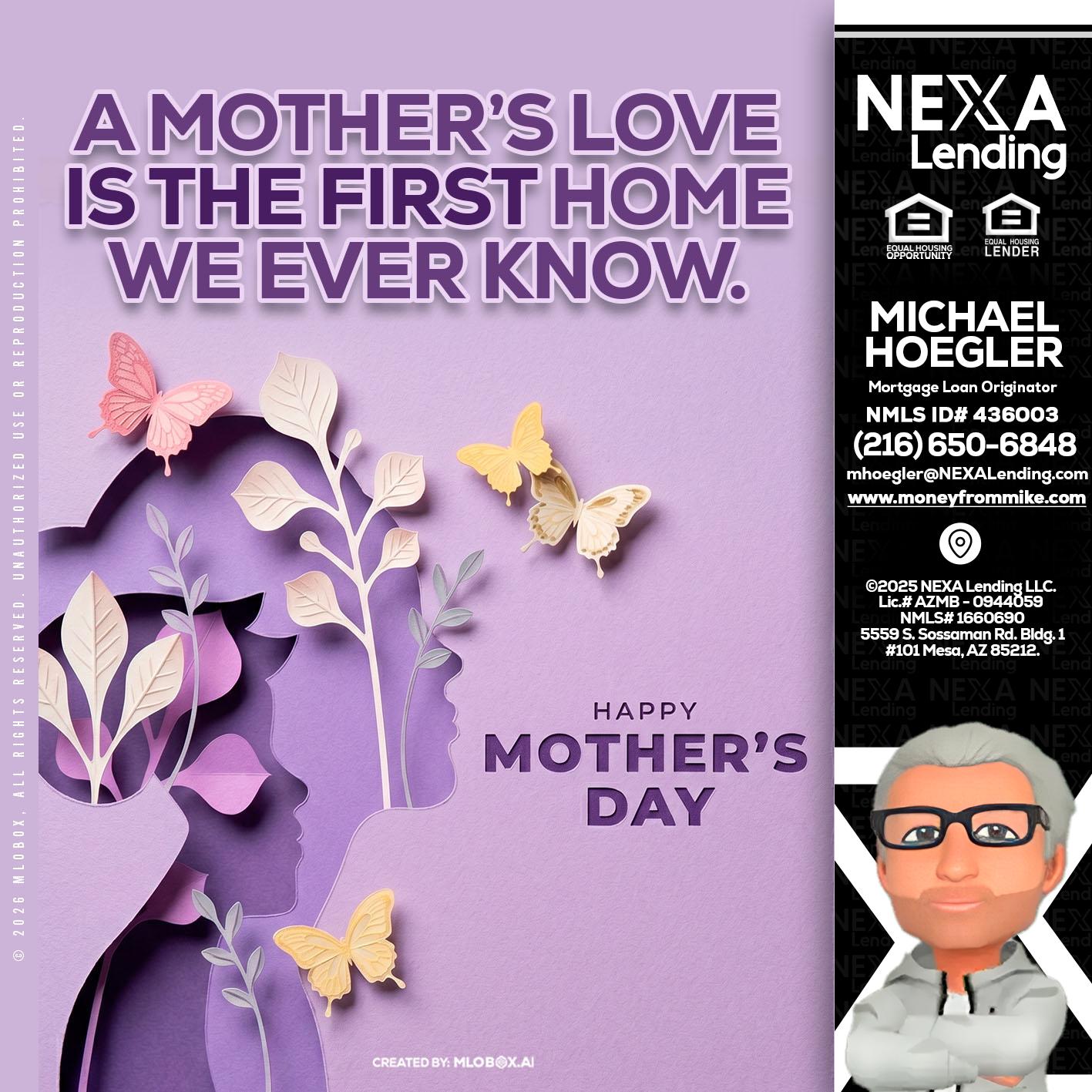 MOTHERS DAY - Michael Hoegler -Mortgage Advisor
