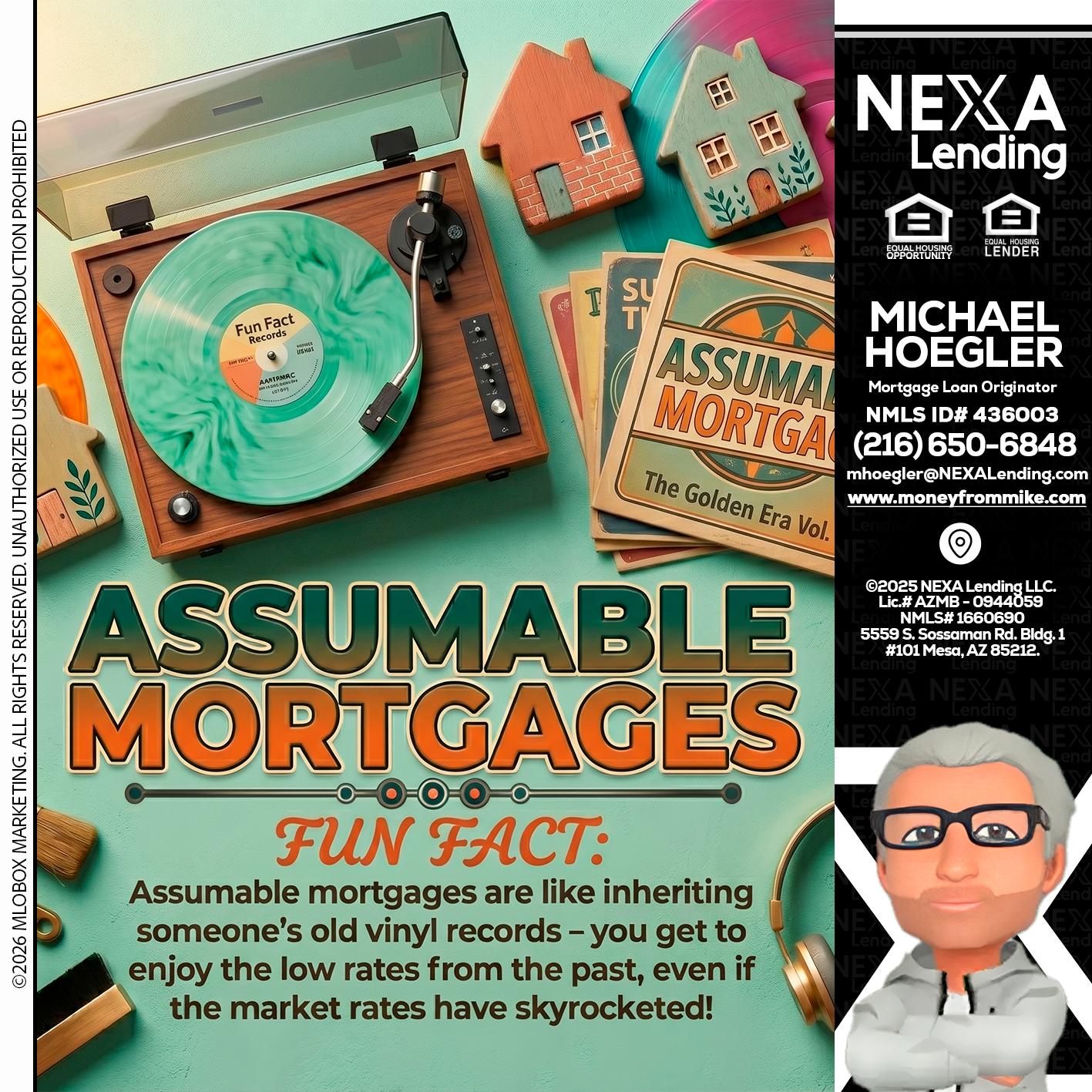 ASSUMABLE MORTGAGES - Michael Hoegler -Mortgage Advisor