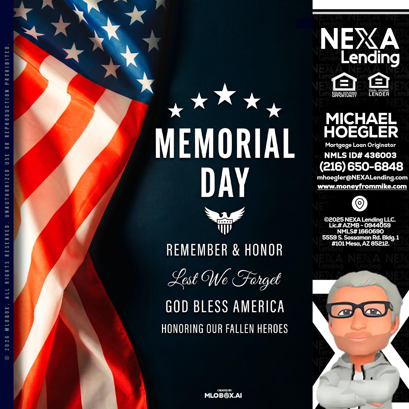 MEMORIAL DAY - Michael Hoegler -Mortgage Advisor
