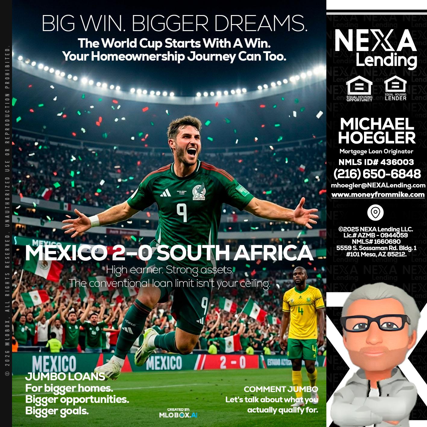MEXICO 2-0 SOUTH AFRICA - Michael Hoegler -Mortgage Advisor