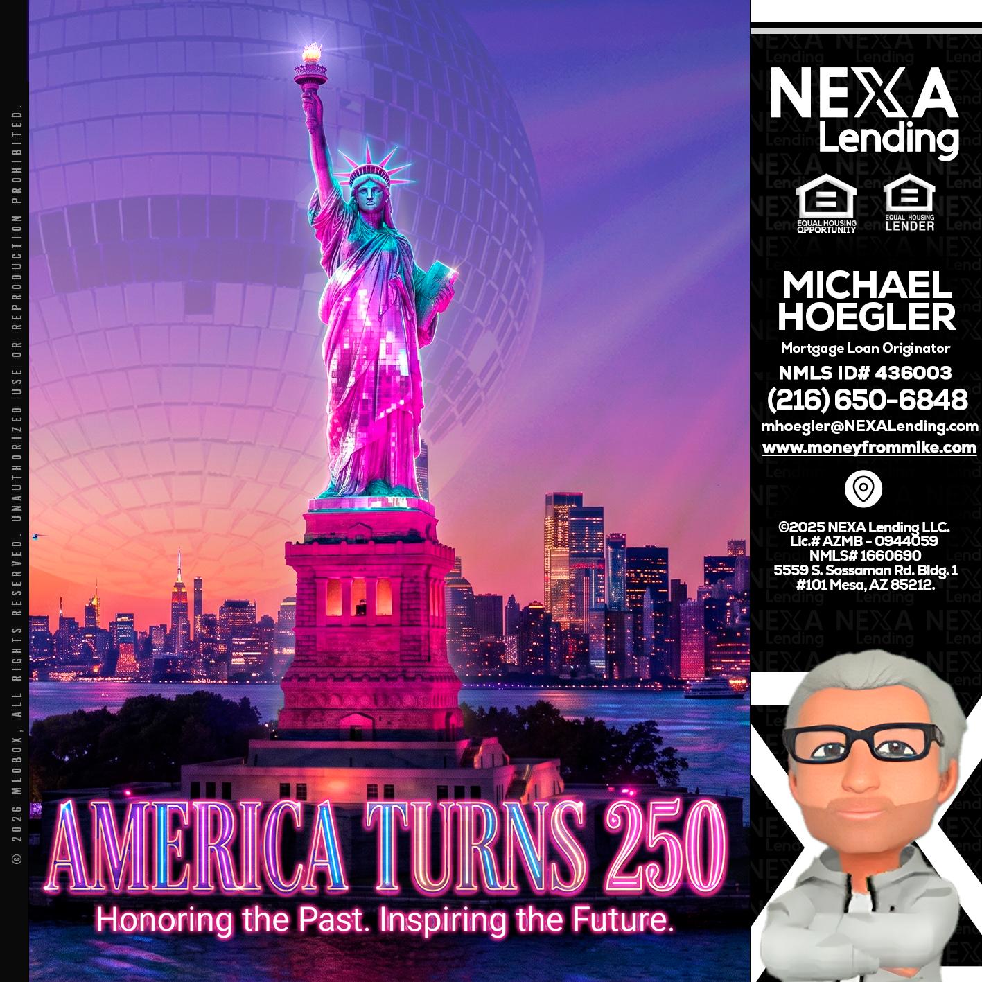 AMERICA TURNS 250 - Michael Hoegler -Mortgage Advisor