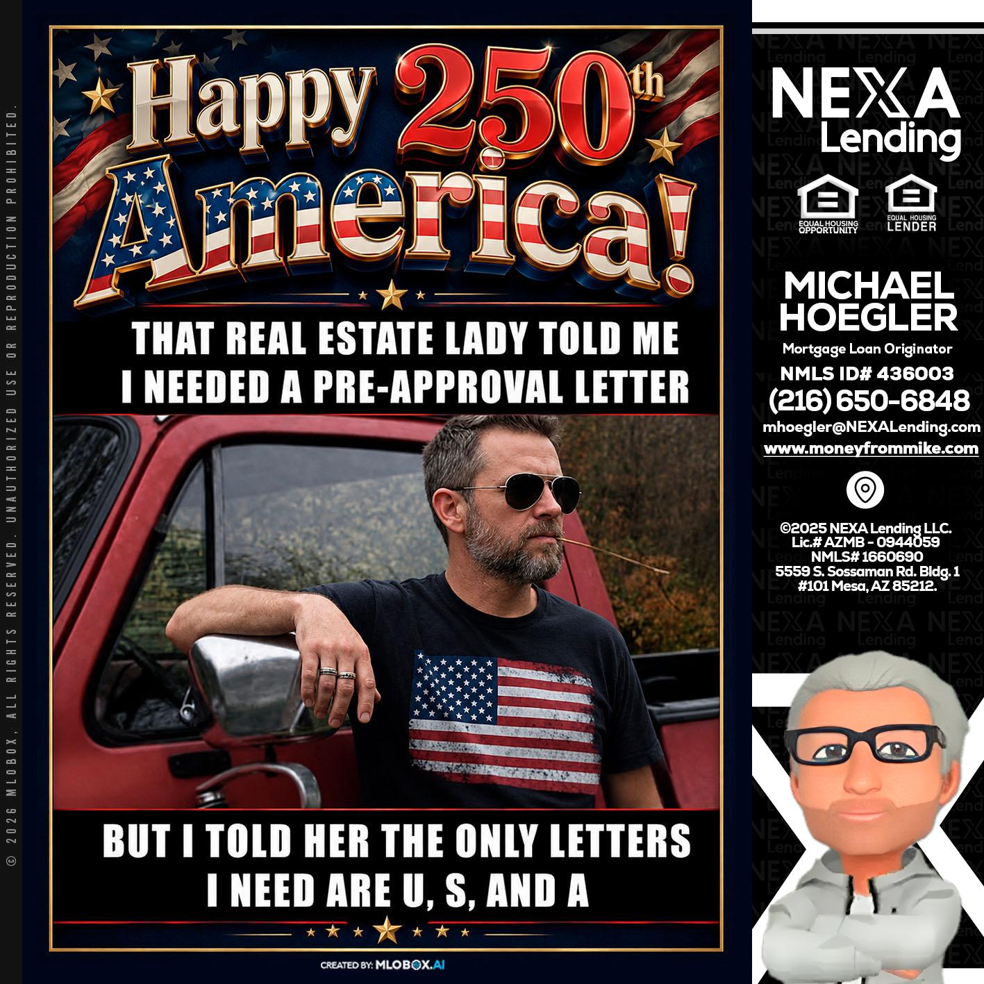 HAPPY 250 TH - Michael Hoegler -Mortgage Advisor